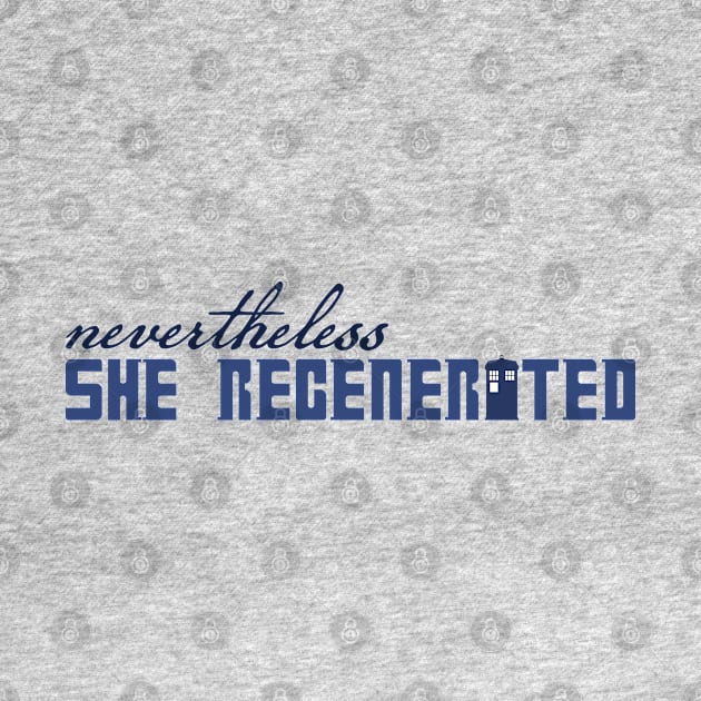 Nevertheless She Regenerated by DevilOlive